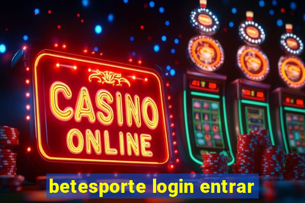 betesporte login entrar